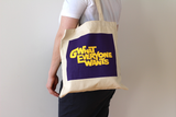 What Everyone Wants Tote Bag